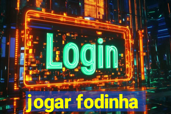 jogar fodinha